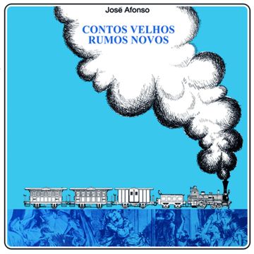JOSE AFONSO - CONTOS VELHOS RUMOS NOVOS