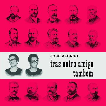 JOSE AFONSO - TRAZ OUTRO AMIGO TAMBEM