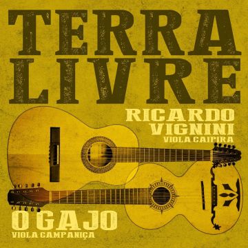 VIGNINI,RICARDO & O GAJO - TERRA LIVRE