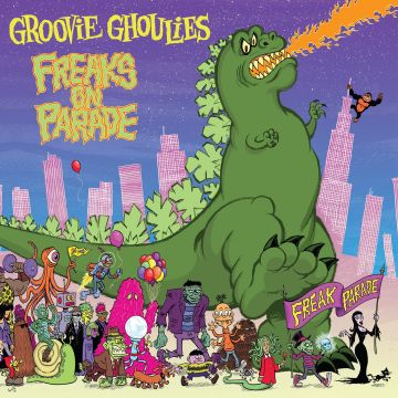 GROOVIE GHOULIES - FREAKS ON PARADE