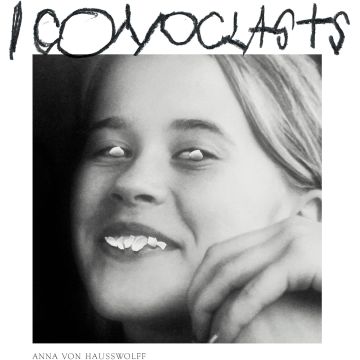 ANNA VON HAUSSWOLFF - ICONOCLASTS