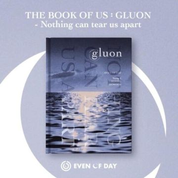 DAY6 (EVEN OF DAY) - BOOK OF US: GLUON - NOTHING CAN TEAR US APART (1ST MINI ALBUM)
