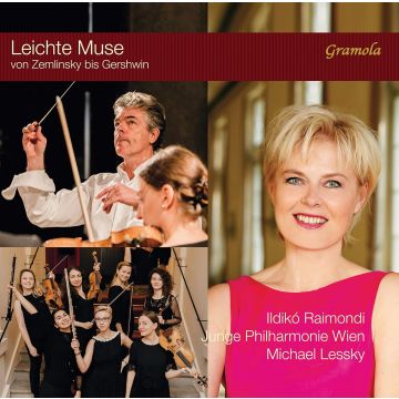 ILDIKO; JUNGE PHILHARMONIE WIEN RAIMONDI - JUNGE PHILHARMONIE WIEN: LEICHTE MUSE VON ZEMLINSKY BIS GERSHWIN