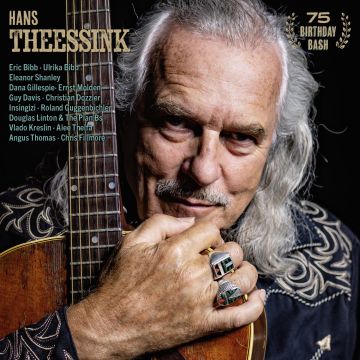 HANS THEESSINK - 75 BIRTHDAY BASH