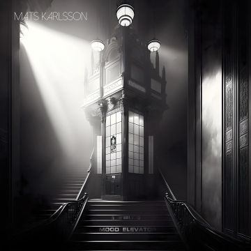 MATS KARLSSON - MOOD ELEVATOR