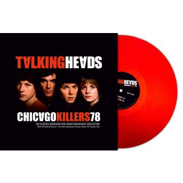 TALKING HEADS - CHICAGO KILLERS 78 (RED VINYL)
