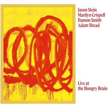 MARILYN; JASON STEIN; DAMON SMITH; ADAM SHEAD CRISPELL - LIVE AT THE HUNGRY BRAIN