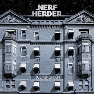 NERF HERDER - ROCKINGHAM