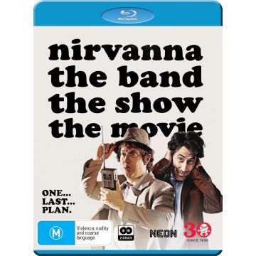 NIRVANNA THE BAND THE SHOW THE MOVIE