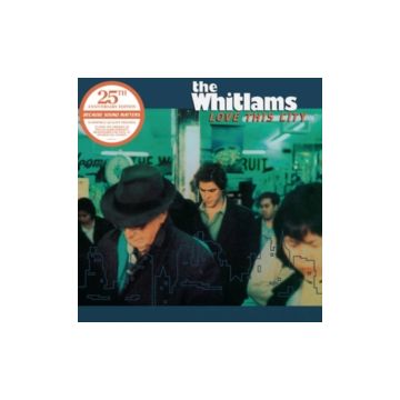 WHITLAMS - LOVE THIS CITY (25TH ANNIVERSARY)