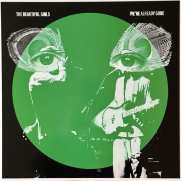 BEAUTIFUL GIRLS - WE'RE ALREADY GONE (20TH ANNIVERSARY/LIMITED/TRANSPARENT GREEN VI