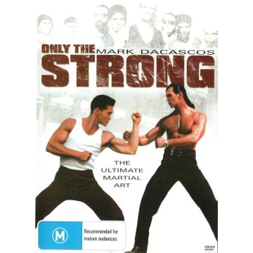 ONLY THE STRONG