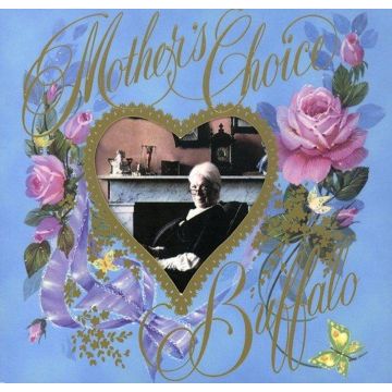 BUFFALO - MOTHER'S CHOICE