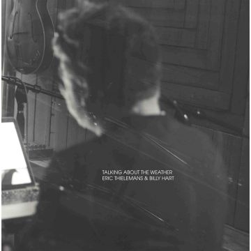 THIELEMANS,ERIC & BILLY HART - TALKING ABOUT THE WEATHER